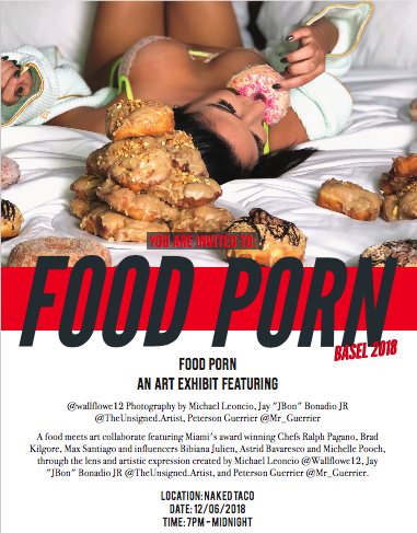 Naked People With Beach Scenes - Food Porn Art Exhibit with Award Winning Chefs and Artists at Naked Taco!  12/6/18 â€“ The Soul Of Miami