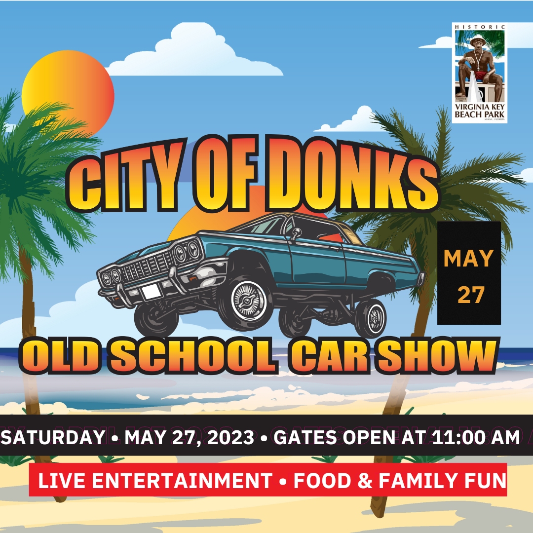 City of Donks Car Show 5 27 23 The Soul Of Miami